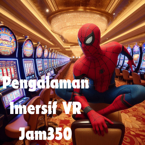 Pengalaman Imersif VR Jam350